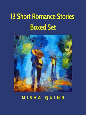 cover image of 13 Short Romance Stories Boxed Set